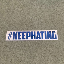 Fast Lane Graphix: #KEEPHATING Sticker,Blue Chrome, stickers, decals, vinyl, custom, car, love, automotive, cheap, cool, Graphics, decal, nice