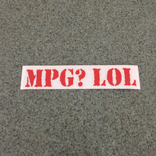 Fast Lane Graphix: MPG? LOL Sticker,Red, stickers, decals, vinyl, custom, car, love, automotive, cheap, cool, Graphics, decal, nice