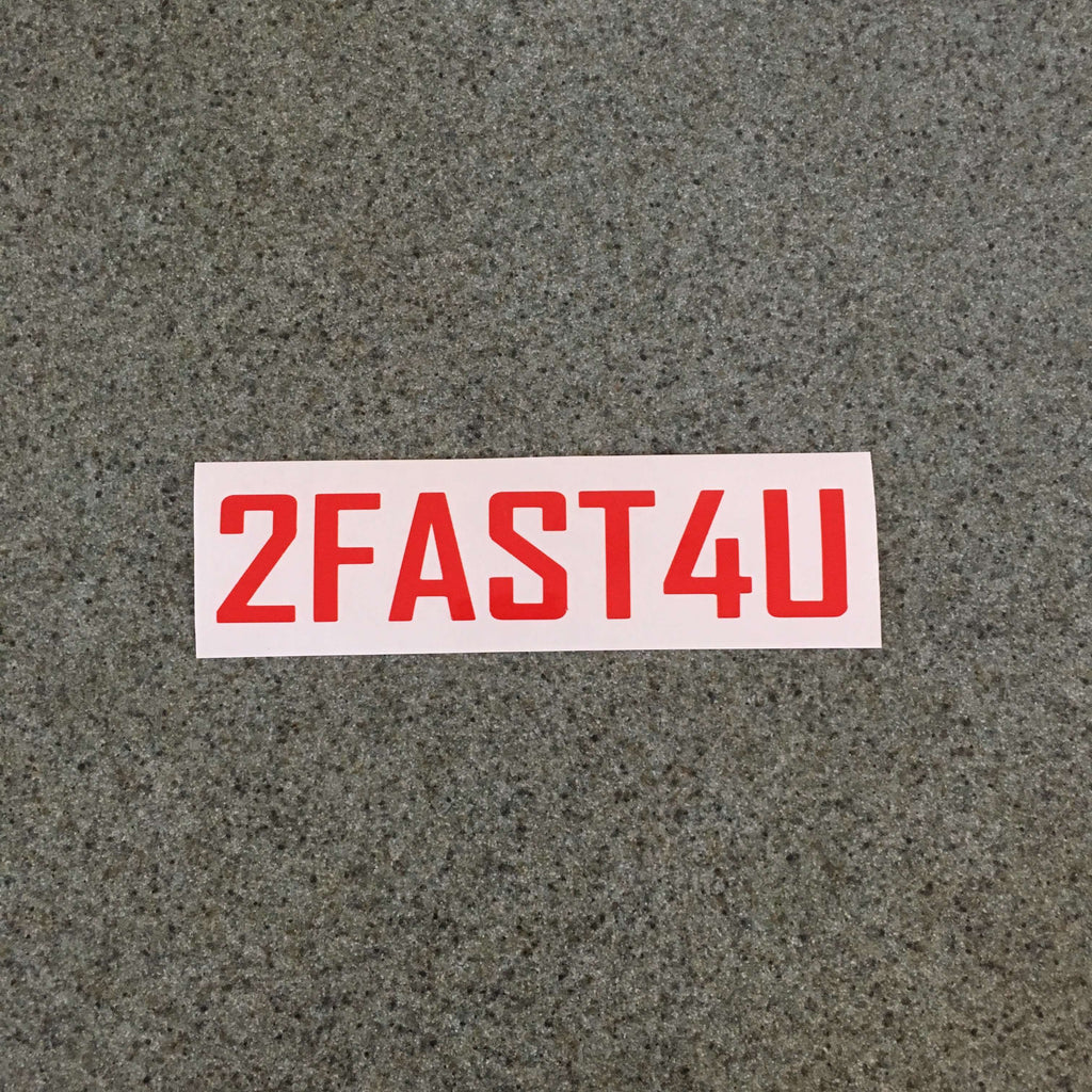 2FAST4U (V1) Sticker