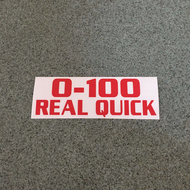 Fast Lane Graphix: 0-100 Real Quick Sticker,Matte Red, stickers, decals, vinyl, custom, car, love, automotive, cheap, cool, Graphics, decal, nice