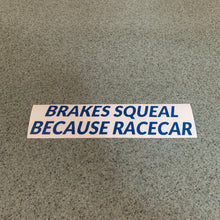 Fast Lane Graphix: Brakes Squeal Because Racecar Sticker,Blue, stickers, decals, vinyl, custom, car, love, automotive, cheap, cool, Graphics, decal, nice