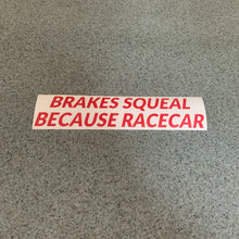 Fast Lane Graphix: Brakes Squeal Because Racecar Sticker,Matte Red, stickers, decals, vinyl, custom, car, love, automotive, cheap, cool, Graphics, decal, nice