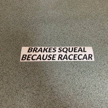 Fast Lane Graphix: Brakes Squeal Because Racecar Sticker,Matte Black, stickers, decals, vinyl, custom, car, love, automotive, cheap, cool, Graphics, decal, nice