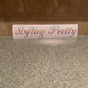 Fast Lane Graphix: Shifting Pretty Sticker,Silver Sequin, stickers, decals, vinyl, custom, car, love, automotive, cheap, cool, Graphics, decal, nice