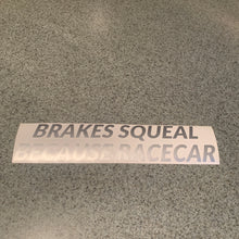 Fast Lane Graphix: Brakes Squeal Because Racecar Sticker,Silver, stickers, decals, vinyl, custom, car, love, automotive, cheap, cool, Graphics, decal, nice