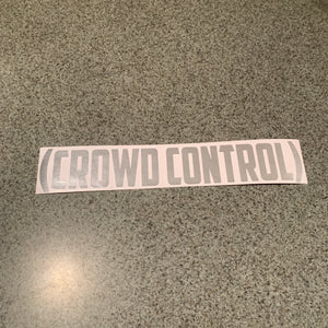 Crowd Control Sticker
