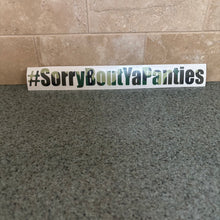 #SorryBoutYaPanties Sticker