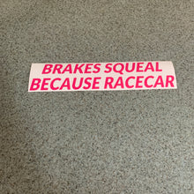 Fast Lane Graphix: Brakes Squeal Because Racecar Sticker,Pink, stickers, decals, vinyl, custom, car, love, automotive, cheap, cool, Graphics, decal, nice