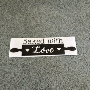 Fast Lane Graphix: Baked With Love Sticker,Matte Black, stickers, decals, vinyl, custom, car, love, automotive, cheap, cool, Graphics, decal, nice