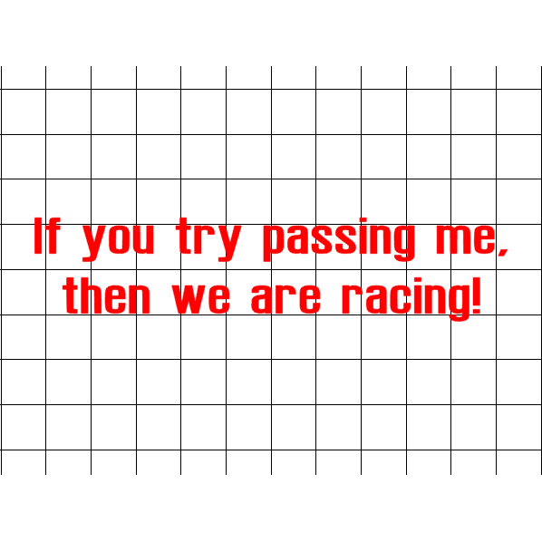 Fast Lane Graphix: If You Try Passing Me, Then We Are Racing Sticker,White, stickers, decals, vinyl, custom, car, love, automotive, cheap, cool, Graphics, decal, nice
