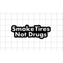 Fast Lane Graphix: Smoke Tires Not Drugs Sticker,White, stickers, decals, vinyl, custom, car, love, automotive, cheap, cool, Graphics, decal, nice