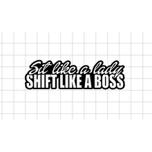 Fast Lane Graphix: Sit Like A Lady Shift Like A Boss Sticker,White, stickers, decals, vinyl, custom, car, love, automotive, cheap, cool, Graphics, decal, nice