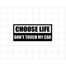 Fast Lane Graphix: Choose Life Don't Touch My Car Sticker,White, stickers, decals, vinyl, custom, car, love, automotive, cheap, cool, Graphics, decal, nice