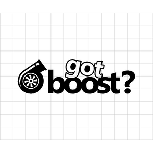 Fast Lane Graphix: Got Boost? Sticker,Matte White, stickers, decals, vinyl, custom, car, love, automotive, cheap, cool, Graphics, decal, nice