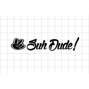 Fast Lane Graphix: Suh Dude Sticker,White, stickers, decals, vinyl, custom, car, love, automotive, cheap, cool, Graphics, decal, nice
