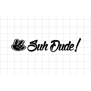 Fast Lane Graphix: Suh Dude Sticker,White, stickers, decals, vinyl, custom, car, love, automotive, cheap, cool, Graphics, decal, nice
