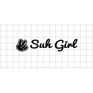 Fast Lane Graphix: Suh Girl Sticker,White, stickers, decals, vinyl, custom, car, love, automotive, cheap, cool, Graphics, decal, nice