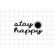 Fast Lane Graphix: Stay Happy Sticker,White, stickers, decals, vinyl, custom, car, love, automotive, cheap, cool, Graphics, decal, nice