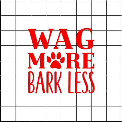 Fast Lane Graphix: Wag More Bark Less Sticker,White, stickers, decals, vinyl, custom, car, love, automotive, cheap, cool, Graphics, decal, nice