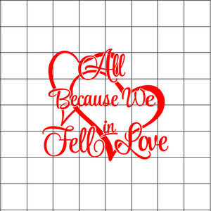 Fast Lane Graphix: All Because We Fell In Love Sticker,White, stickers, decals, vinyl, custom, car, love, automotive, cheap, cool, Graphics, decal, nice