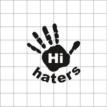 Fast Lane Graphix: Hi Haters Sticker,White, stickers, decals, vinyl, custom, car, love, automotive, cheap, cool, Graphics, decal, nice