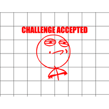 Fast Lane Graphix: Challenge Accepted Meme Sticker,Matte White, stickers, decals, vinyl, custom, car, love, automotive, cheap, cool, Graphics, decal, nice