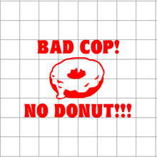 Fast Lane Graphix: Bad Cop No Donut Sticker,White, stickers, decals, vinyl, custom, car, love, automotive, cheap, cool, Graphics, decal, nice
