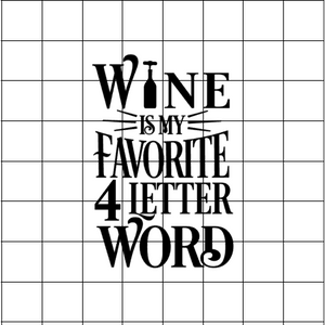 Fast Lane Graphix: Wine Is My Favorite 4 Letter Word Sticker,White, stickers, decals, vinyl, custom, car, love, automotive, cheap, cool, Graphics, decal, nice