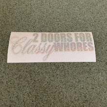 Fast Lane Graphix: 2 Doors For Classy Whores Sticker,Silver Sequin, stickers, decals, vinyl, custom, car, love, automotive, cheap, cool, Graphics, decal, nice