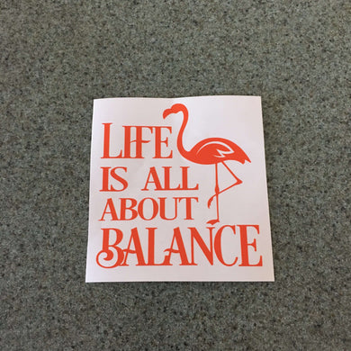 Fast Lane Graphix: Life Is All About Balance Sticker,Orange, stickers, decals, vinyl, custom, car, love, automotive, cheap, cool, Graphics, decal, nice