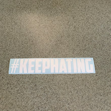 Fast Lane Graphix: #KEEPHATING Sticker,Matte White, stickers, decals, vinyl, custom, car, love, automotive, cheap, cool, Graphics, decal, nice