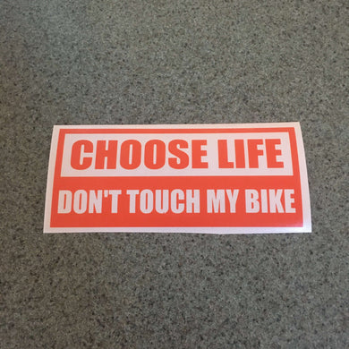 Fast Lane Graphix: Choose Life Don't Touch My Bike Sticker,Orange, stickers, decals, vinyl, custom, car, love, automotive, cheap, cool, Graphics, decal, nice