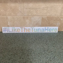 Fast Lane Graphix: #ILikeTheTunaHere Sticker,Holographic Silver Flake, stickers, decals, vinyl, custom, car, love, automotive, cheap, cool, Graphics, decal, nice