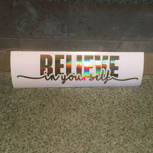 Fast Lane Graphix: Believe In Yourself V2 Sticker,Holographic Gold Chrome, stickers, decals, vinyl, custom, car, love, automotive, cheap, cool, Graphics, decal, nice