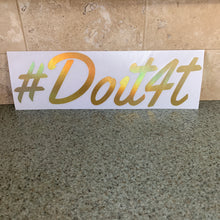 Fast Lane Graphix: #DoIt4T V2 Sticker,Holographic Gold Chrome, stickers, decals, vinyl, custom, car, love, automotive, cheap, cool, Graphics, decal, nice