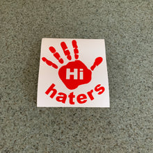 Fast Lane Graphix: Hi Haters Sticker,Red, stickers, decals, vinyl, custom, car, love, automotive, cheap, cool, Graphics, decal, nice