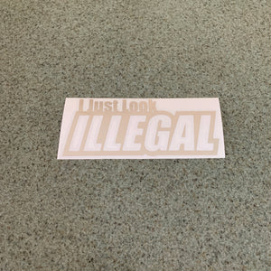 Fast Lane Graphix: I Just Look Illegal Sticker,Silver Chrome, stickers, decals, vinyl, custom, car, love, automotive, cheap, cool, Graphics, decal, nice