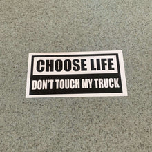 Fast Lane Graphix: Choose Life Don't Touch My Truck Sticker,Matte Black, stickers, decals, vinyl, custom, car, love, automotive, cheap, cool, Graphics, decal, nice