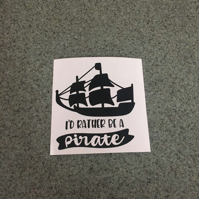 Fast Lane Graphix: I'd Rather Be A Pirate Sticker,Black, stickers, decals, vinyl, custom, car, love, automotive, cheap, cool, Graphics, decal, nice