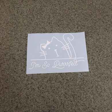 Fast Lane Graphix: I'm So Purrrfect Sticker,White, stickers, decals, vinyl, custom, car, love, automotive, cheap, cool, Graphics, decal, nice