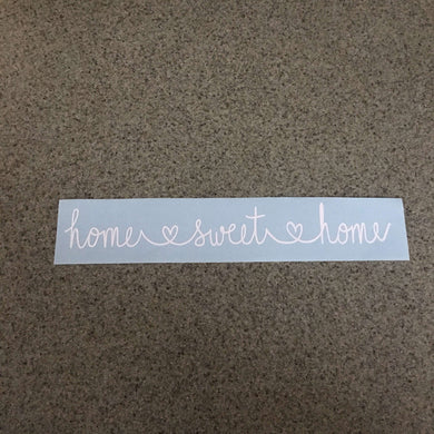 Fast Lane Graphix: Home Sweet Home Sticker,Matte White, stickers, decals, vinyl, custom, car, love, automotive, cheap, cool, Graphics, decal, nice
