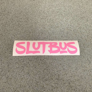 Fast Lane Graphix: Slut Bus Sticker,Soft Pink, stickers, decals, vinyl, custom, car, love, automotive, cheap, cool, Graphics, decal, nice