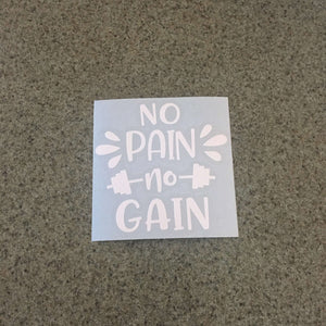 Fast Lane Graphix: No Pain No Gain Sticker,White, stickers, decals, vinyl, custom, car, love, automotive, cheap, cool, Graphics, decal, nice