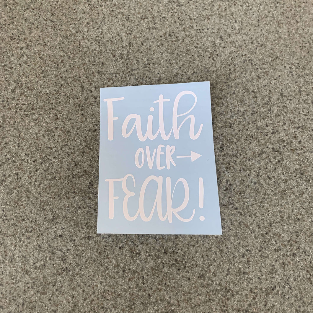 Fast Lane Graphix: Faith Over Fear Sticker,White, stickers, decals, vinyl, custom, car, love, automotive, cheap, cool, Graphics, decal, nice
