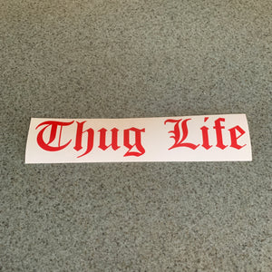 Fast Lane Graphix: Thug Life Sticker,Red, stickers, decals, vinyl, custom, car, love, automotive, cheap, cool, Graphics, decal, nice