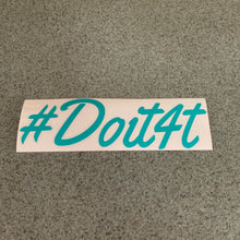Fast Lane Graphix: #DoIt4T V2 Sticker,Turquoise, stickers, decals, vinyl, custom, car, love, automotive, cheap, cool, Graphics, decal, nice