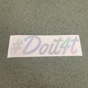 Fast Lane Graphix: #DoIt4T V2 Sticker,Holographic Silver Chrome, stickers, decals, vinyl, custom, car, love, automotive, cheap, cool, Graphics, decal, nice
