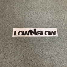 Fast Lane Graphix: Low N Slow Sticker,Black, stickers, decals, vinyl, custom, car, love, automotive, cheap, cool, Graphics, decal, nice