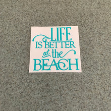 Fast Lane Graphix: Life Is Better At The Beach Sticker,Turquoise, stickers, decals, vinyl, custom, car, love, automotive, cheap, cool, Graphics, decal, nice