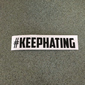 Fast Lane Graphix: #KEEPHATING Sticker,Black, stickers, decals, vinyl, custom, car, love, automotive, cheap, cool, Graphics, decal, nice